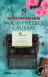 Nouasprezece cautari - Adelina Cristiana Balan 