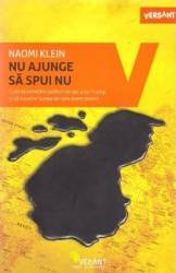 Nu ajunge sa spui nu - Naomi Klein 