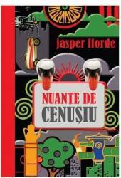 Nuante de cenusiu - Jasper Fforde 