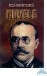 Nuvele - Ion Luca Caragiale 