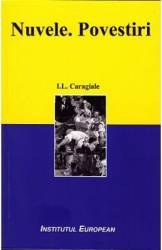 Nuvele. Povestiri - I.L. Caragiale 