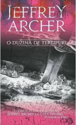 O duzina de tertipuri ed.2016 - Jeffrey Archer 