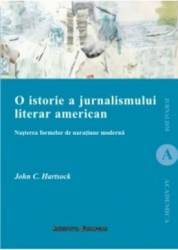 O Istorie A Jurnalismului Literar American - John C. Hartsock 