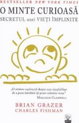 O minte curioasa - Brian Grazewr Charles Fishman 