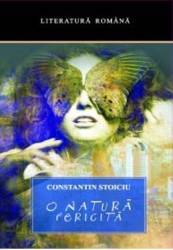 O natura fericita - Constantin Stoicu 