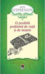 O posibila problema de viata si de moarte - Ben Stephenson 