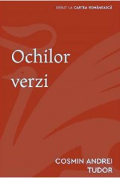 Ochilor verzi - Cosmin Andrei Tudor 