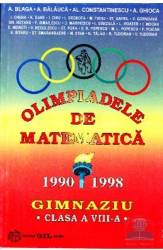 Olimpiadele de matematica cls 8 1990-1998 - A. Blaga A. Balauca 