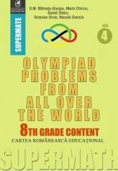 Olympiad Problems from all over the World 8th Grade Content vol.4 - D.M. Batinetu-Giurgiu Marin Chirciu Daniel Sitaru 