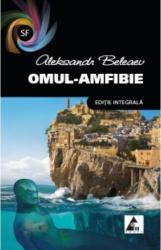 Omul-amfibie - Aleksandr Beleaev 