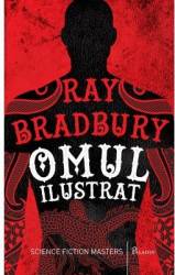 Omul ilustrat - Ray Bradbury 