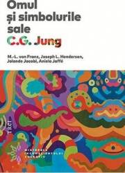 Omul si simbolurile sale. C.G. Jung - M.L. von Franz Joseph L. Henderson 