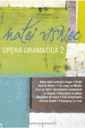 Opera dramatica vol.2 - Matei Visniec 