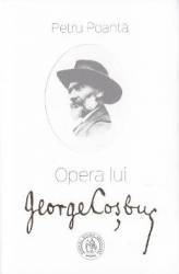 Opera lui George Cosbuc - Petru Poanta 