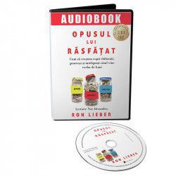 Opusul lui rsfat Cum s cretem copii chibzuii generoi i inteligeni cnd vine vorba de bani - Audiobook 
