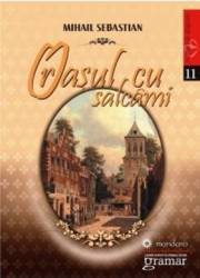 Orasul cu salcami - Mihail Sebastian 