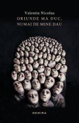 Oriunde ma duc numai de mine dau - Valentin Nicolau 