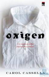 Oxigen - Carol Cassella 
