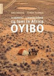 Oyibo 2 oameni 1 motocicleta 14 luni in Africa - Ana Hogas Ionut Florea 