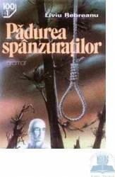 Padurea spanzuratilor - Liviu Rebreanu 