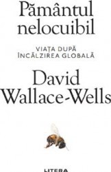 Pamantul nelocuibil - David Wallace-Wells 