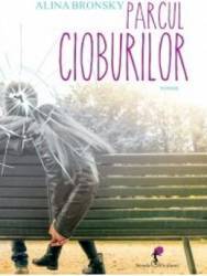 Parcul cioburilor - Alina Bronsky 