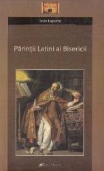 Parintii latini ai bisericii - Jean Laporte 