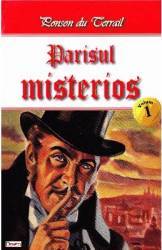 Parisul misterios vol.1 - Ponson du Terrail 