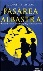 Pasarea albastra - Georgette Leblanc 