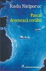 Pascal deseneaza corabii - Radu Niciporuc 