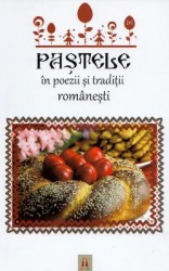 Pastele in poezii si traditii romanesti 