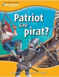 Patriot sau pirat - Enciclopedii ilustrate Discovery 