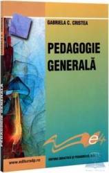 Pedagogie generala - Gabriela C. Cristea 