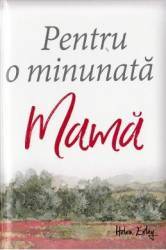 Pentru O Minunata Mama Ed.2017 