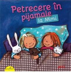 Petrecere in pijamale la Mimi - Miriam Cordes 