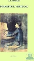 Pianistul virtuoz - C.L. Hanon