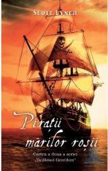 Piratii Marilor Rosii - Scott Lynch 