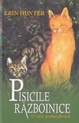 Pisicile razboinice. Vol. 5 O cale primejdioasa - Erin Hunter 