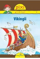 Pixi stie-tot - Vikingii - Monika Wittmann 