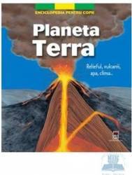 Planeta Terra - Enciclopedia pentru copii 