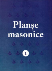 Planse masonice Vol.1 - Emilian M. Dobrescu 