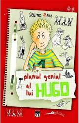 Planul Genial al lui Hugo - Sabine Zett 