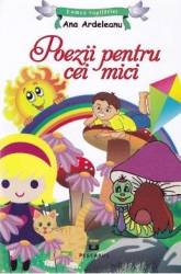 Poezii pentru cei mici - Ana Ardeleanu 