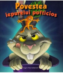 Povestea iepurelui pofticios - Huginn Thor Gretarsson 