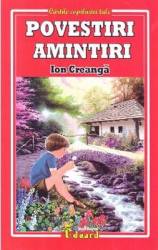 Povestiri. Amintiri - Ion Creanga 