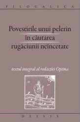 Povestirile unui pelerin in cautarea rugaciunii neincetate 