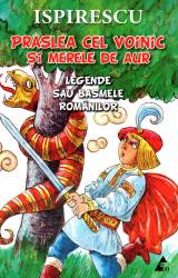 Praslea cel voinic si merele de aur. Legende sau basmele romanilor 