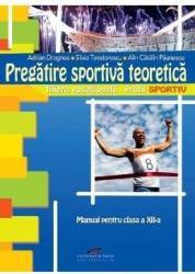 Pregatire sportiva teoretica cls 12 - Adrian Dragnea