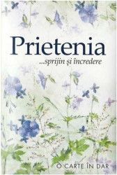 Prietenia...Sprijin Si Incredere 