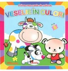 Prima mea carte de colorat - Veselie in culori 